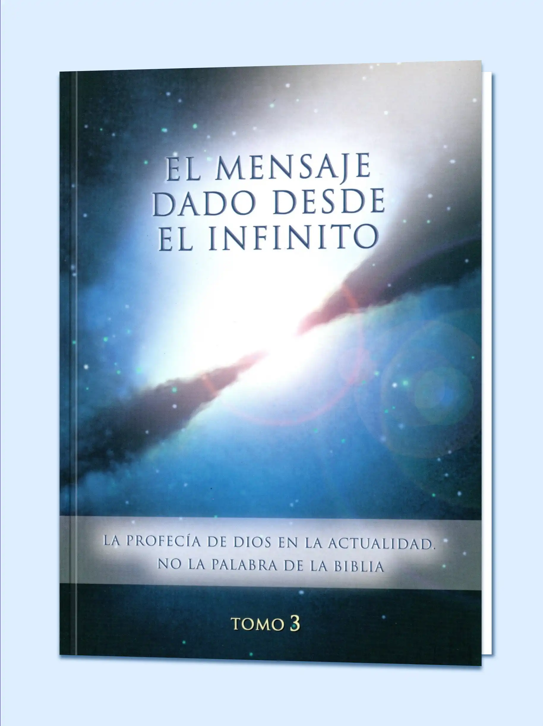 eBook El Mensaje dado desde el Infinito  Tomo 3